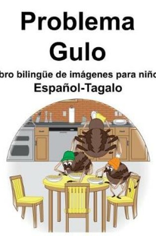 Cover of Español-Tagalo Problema/Gulo Libro bilingüe de imágenes para niños