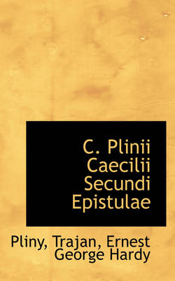 Book cover for C. Plinii Caecilii Secundi Epistulae