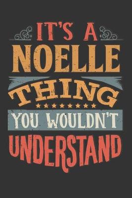 Book cover for Its A Noelle Thing You Wouldnt Understand