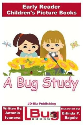 Cover of A Bug Study - Early Reader - Children's Picture Books