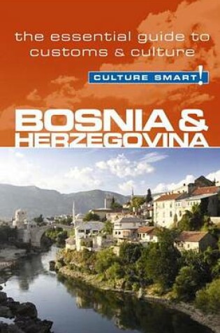 Cover of Bosnia & Herzegovina - Culture Smart!