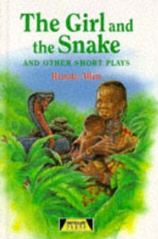 Cover of The Girl And The Snake and Other Short Plays