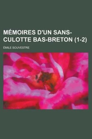 Cover of Memoires D'Un Sans-Culotte Bas-Breton (1-2)