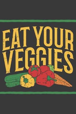 Book cover for Eat Your Veggies