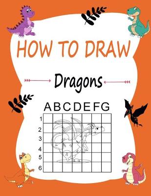 Book cover for How to draw dragons