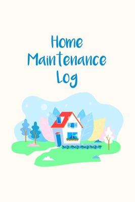 Book cover for Home Maintenance Log