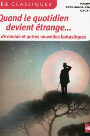 Cover of Quand le quotidien devient etrange