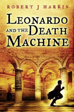 Cover of Leonardo and the Death Machine