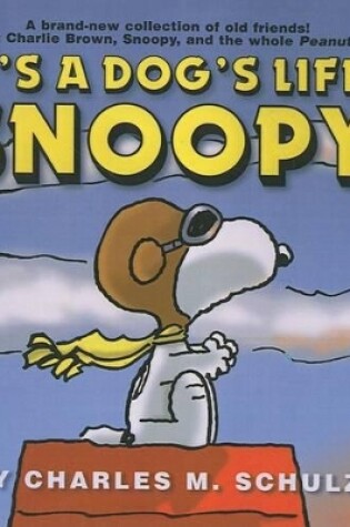 Cover of It's a Dog's Life, Snoopy