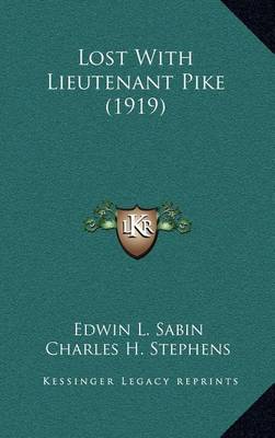 Book cover for Lost with Lieutenant Pike (1919)