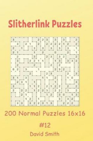 Cover of Slitherlink Puzzles - 200 Normal Puzzles 16x16 vol.12