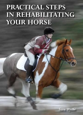 Book cover for Practical Steps in Rehabilitating your Horse