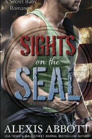 Cover of Sights on the SEAL