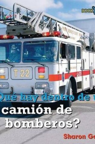 Cover of Qué Hay Dentro de Un Camión de Bomberos? (What's Inside a Fire Truck?)