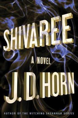 Shivaree by J. D. Horn