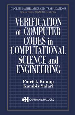 Book cover for Verification of Computer Codes in Computational Science and Engineering