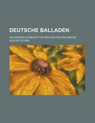 Book cover for Deutsche Balladen; Ein Weihnachtsbuch Fur Den Deutschen Winter