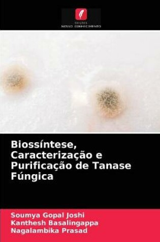 Cover of Biossíntese, Caracterização e Purificação de Tanase Fúngica