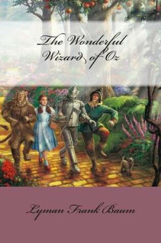 Cover of The Wonderful Wizard of Oz Lyman Frank Baum