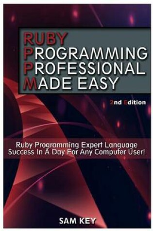 Cover of Ruby Programming Professional Made Easy