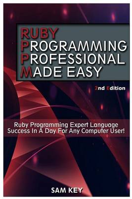 Book cover for Ruby Programming Professional Made Easy