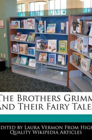 Cover of The Brothers Grimm and Their Fairy Tales