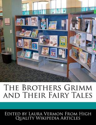 Book cover for The Brothers Grimm and Their Fairy Tales