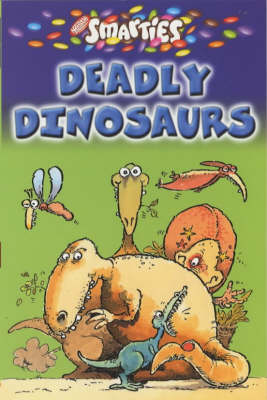 Book cover for Smarties Deadly Dinosaurs