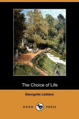 Cover of The Choice of Life (Dodo Press)