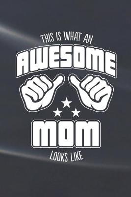 Book cover for This is What an Awesome Mom Looks Like