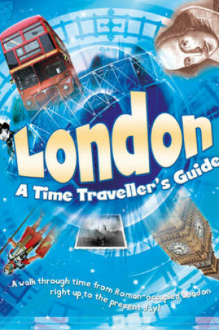 Cover of London: A Time Traveller's Guide