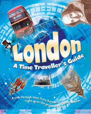 Book cover for London: A Time Traveller's Guide