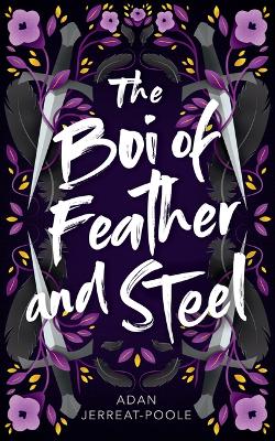 Book cover for The Boi of Feather and Steel