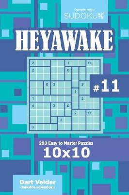 Cover of Sudoku Heyawake - 200 Easy to Master Puzzles 10x10 (Volume 11)