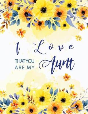 Book cover for I Love That You Are My Aunt