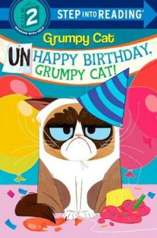 Cover of Unhappy Birthday, Grumpy Cat! (Grumpy Cat)