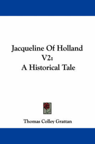 Cover of Jacqueline of Holland V2