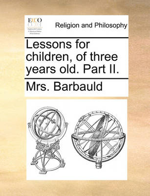 Book cover for Lessons for Children, of Three Years Old. Part II.