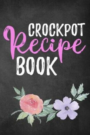 Cover of Crockpot Recipe Book