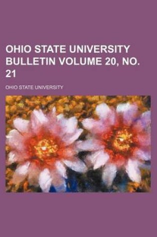 Cover of Ohio State University Bulletin Volume 20, No. 21