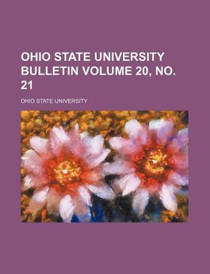 Book cover for Ohio State University Bulletin Volume 20, No. 21