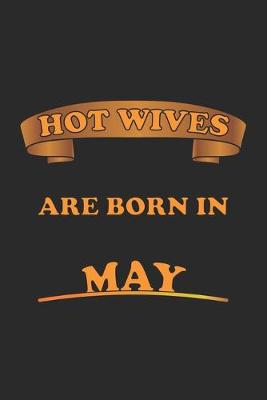 Book cover for Hot Wives are born in May