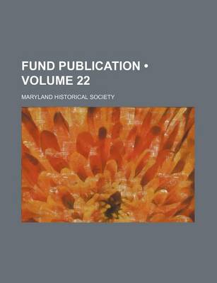 Book cover for Fund Publication (Volume 22)