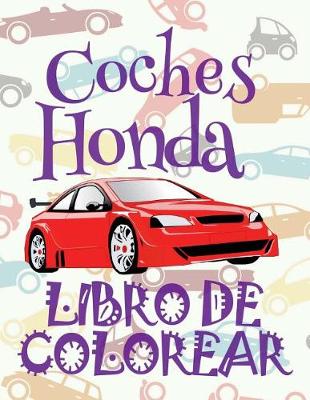 Book cover for &#9996; Coches Honda &#9998; Libro de Colorear Carros Colorear Niños 10 Años &#9997; Libro de Colorear Niños