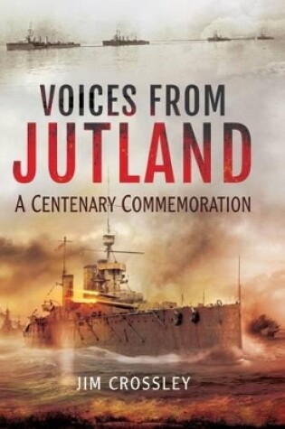 Cover of Voices from Jutland: A Centenary Commemoration