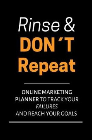 Cover of Online Marketing Planner Rinse and Don't Repeat