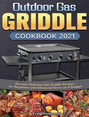 Cover of Outdoor Gas Griddle Cookbook 2021