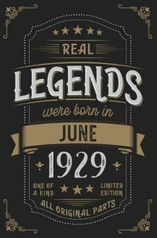 Cover of Real Legends were born in June 1929