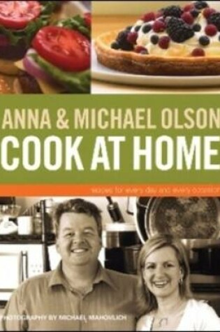 Cover of Anna and Michael Olson Cook at Home