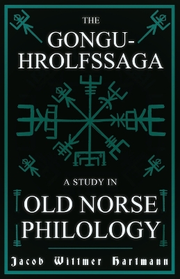 Book cover for The Gongu-Hrolfssaga - A Study In Old Norse Philology